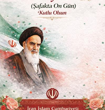 İran İslam Cumhuriyeti Ankara Büyükelçiliği Dehe-yi Fecr (Şafakta On Gün) Münasebetiyle Tebriklerimizi Sunuyoruz.